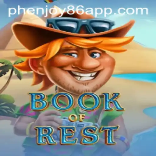 Exploring the World of BookofRest: A New Gaming Experience with Phenjoy86